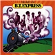 B.T. Express - The Best Of B.T. Express